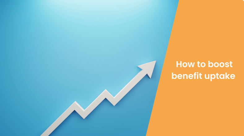 An image of an arrow increasing with the blog title "How to boost benefit uptake".